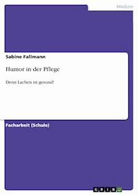Humor in der Pflege - Sabine Fallmann - E-Book