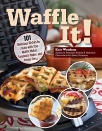Waffle It! - Kate Woodson - E-Book