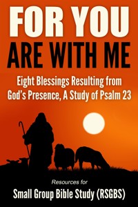 For You Are With Me - Resources for Small Group Bible Study - RSGBS - E-Book