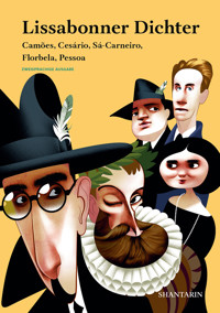 Lissabonner Dichter. Camões, Cesário, Sá-Carneiro, Florbela, Pessoa - Luís de Camões - E-Book