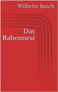 Das Rabennest - Wilhelm Busch - E-Book