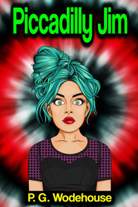Piccadilly Jim - P. G. Wodehouse - E-Book