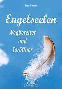 Engelseelen - Zora Gienger - E-Book
