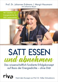 Satt essen und abnehmen - Johannes Erdmann - E-Book