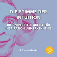 Die Stimme der Intuition - Thomas Herold - E-Book + Hörbuch