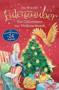Eulenzauber. Ein Glitzerstern zur Weihnachtszeit - Ina Brandt - E-Book