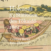 Hokusai 53 Stationen des Tokaido 1801 - Cristina Berna - E-Book
