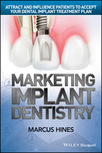 Marketing Implant Dentistry - Marcus Hines - E-Book