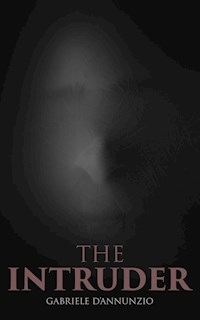 The Intruder - Gabriele Dannunzio - E-Book