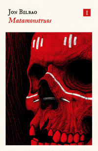 Matamonstruos - Jon Bilbao - E-Book