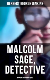 Malcolm Sage, Detective (Musaicum Vintage Mysteries) - Herbert George Jenkins - E-Book