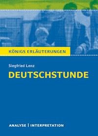 Deutschstunde von Siegfried Lenz - Siegfried Lenz - E-Book
