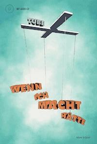 Wenn ich Macht hätte - Tube Tobias Herre - E-Book