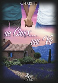 Un choix... une vie - Chris TL - E-Book