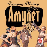 Амулет - Конрад Мейер - Hörbuch