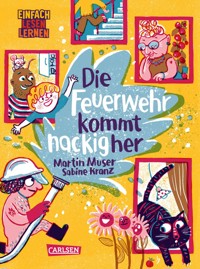 Die Feuerwehr kommt nackig her - Martin Muser - E-Book