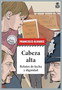 Cabeza alta - Francisco Álvarez - E-Book