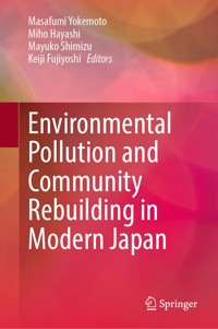 Environmental Pollution and Community Rebuilding in Modern Japan -  - E-Book