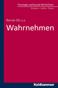 Wahrnehmen - Renate Zitt - E-Book