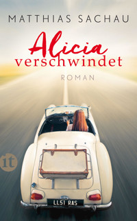 Alicia verschwindet - Matthias Sachau - E-Book