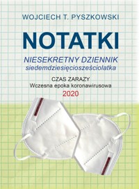 Notatki 2020 - Wojciech T. Pyszkowski - E-Book