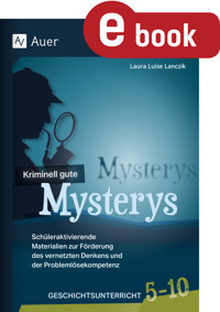 Kriminell gute Mysterys Geschichtsunterricht 5-10 - Laura Luise Lanczik - E-Book