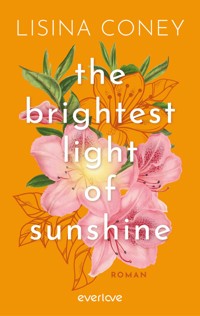 The Brightest Light of Sunshine - Lisina Coney - E-Book