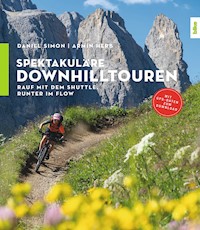 Spektakuläre Downhilltouren - Daniel Simon - E-Book