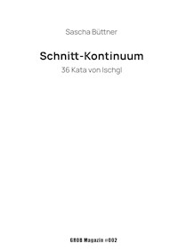 Schnitt-Kontinuum - Sascha Büttner - E-Book