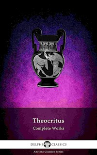 Delphi Complete Works of Theocritus (Illustrated) - Theocritus - E-Book