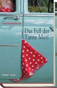 Das Fell der Tante Meri - Theodora Bauer - E-Book