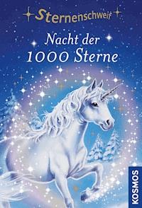 Sternenschweif, 7, Nacht der 1000 Sterne - Linda  Chapman - E-Book