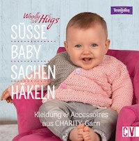 Woolly Hugs Süße Baby-Sachen häkeln - Veronika Hug - E-Book