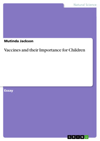 Vaccines and their Importance for Children - Mutinda Jackson - E-Book