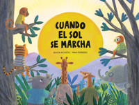 Cuando el sol se marcha - Alicia Acosta - E-Book