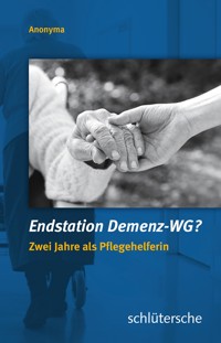 Endstation Demenz-WG? - Anonyma - E-Book