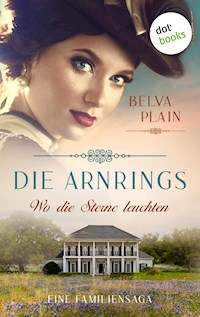 Die Arnrings - Wo die Sterne leuchten - Belva Plain - E-Book