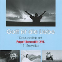 Deus caritas est - Gott ist die Liebe (Ungekürzt) - Papst Benedikt XVI. - Hörbuch