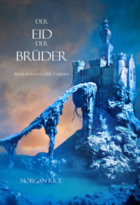 Der Eid der Brüder (Der Ring der Zauberei — Band 14) - Morgan Rice - E-Book