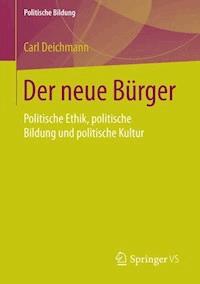 Der neue Bürger - Carl Deichmann - E-Book