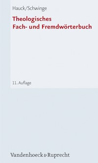 Theologisches Fach- und Fremdwörterbuch - Gerhard Schwinge - E-Book