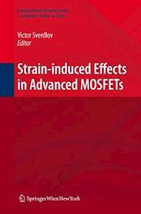Strain-Induced Effects in Advanced MOSFETs - Viktor Sverdlov - E-Book