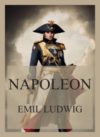 Napoleon - Emil Ludwig - E-Book