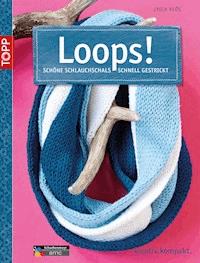 Loops! - Lydia Klös - E-Book