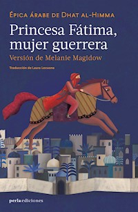 Princesa Fátima: mujer guerrera - Melanie Magidow - E-Book