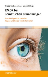 EMDR bei somatischen Erkrankungen -  - E-Book
