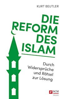 Die Reform des Islam - Kurt Beutler - E-Book