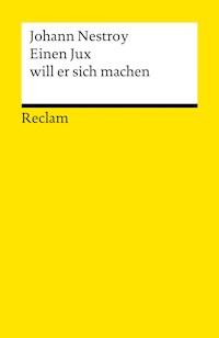 Einen Jux will er sich machen - Johann Nestroy - E-Book