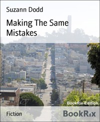 Making The Same Mistakes - Suzann Dodd - E-Book