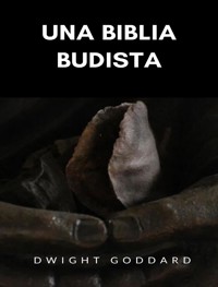 Una Biblia budista (traducido) - Dwight Goddard - E-Book